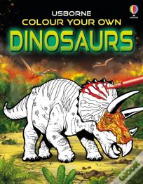 Colour Your Own Dinosaurs