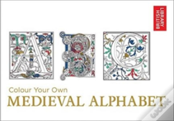 Colour Your Own Medieval Alphabet