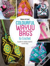 Colourful Wayuu Bags To Crochet