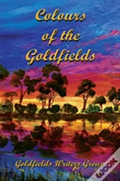 Colours Of The Goldfields