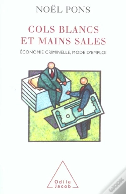 Capa do artigo Cols Blancs Et Mains Sales ; Economie Criminelle, Mode D'Emploi