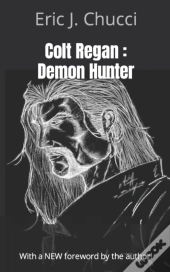 Colt Regan : Demon Hunter
