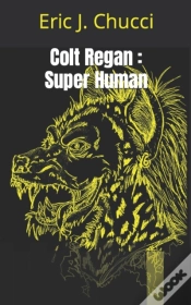 Capa do artigo Colt Regan : Super Human