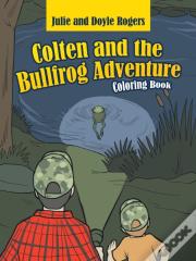 Colten And The Bullfrog Adventure
