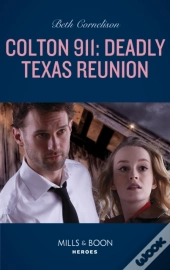Colton 911: Deadly Texas Reunion