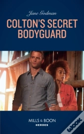 Colton'S Secret Bodyguard