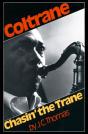 Coltrane: Chasin' The Trane - Preview