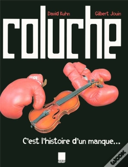 Capa do artigo Coluche ; C'Est L'Histoire D'Un Manque....
