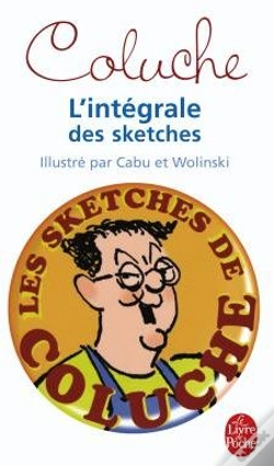 Capa do artigo Coluche ; L'Intégrale Des Sketches