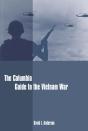 Columbia Guide To The Vietnam War - Preview