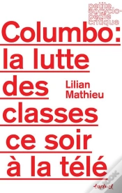 Capa do artigo Columbo ; La Lutte Des Classes Ce Soir À La Télé