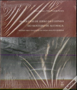 Capa do artigo Colunas de Ferro da Cozinha do Mosteiro de Alcobaça