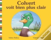 Colvert Voit Bien Plus Clair