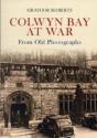 Colwyn Bay At War From Old Photographs - Preview