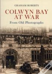 Capa do artigo Colwyn Bay At War From Old Photographs