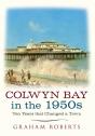 Colwyn Bay In The 1950s - Preview