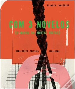 Capa do artigo Com 3 Novelos (O Mundo Dá Muitas Voltas)