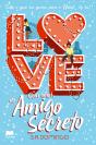 Com Amor, Do Amigo Secreto - Preview