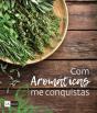 Com Aromáticas me Conquistas - Preview