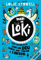 Com Divertir-Te Com Un Déu (Sense Que T'Enviïn A L'Infern) (Diari De Loki 2)