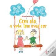 Com Ele, a Vida Tem Mais Cor