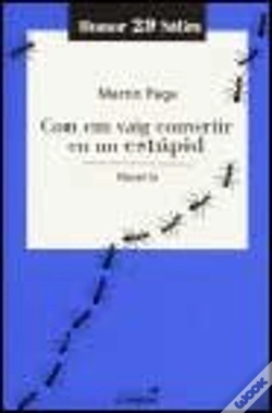 Capa do artigo Com Em Vaig Convertir En Estupid