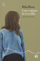 Com Estimar La Teva Filla
