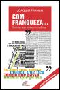 Com Franqueza... - Preview
