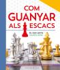 Com Guanyar Als Escacs - Preview