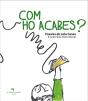 Com Ho Acabes? - Preview