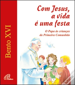 Capa do artigo Com Jesus a Vida é uma Festa