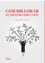 Com Millorar El Sistema Educatiu - Preview