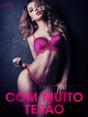 Com Muito Tesão - Conto Erótico - Preview