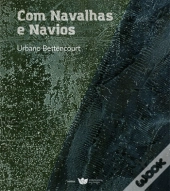 Com Navalhas e Navios