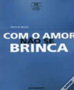 Capa do artigo Com o Amor Não se Brinca