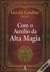 Capa do artigo Com o Auxílio da Alta Magia