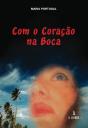 Com o Coração na Boca - Preview