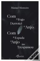 Com o Fogo Derrotei o Anjo - Com a Espada o Anjo Me Trespassou