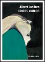 Com os Loucos - Preview