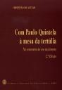 Com Paulo Quintela à Mesa da Tertúlia - Preview