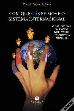 Capa do artigo Com Que Gás se Move o Sistema Internacional
