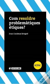 Com Resoldre Problemàtiques Ètiques?