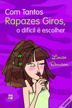 Capa do artigo Com Tantos Rapazes Giros, O Difícil é Escolher