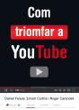 Com Triomfar A Youtube - Preview