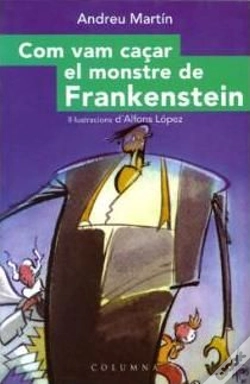 Capa do artigo Com Vam Caçar El Mosntre De Frankenstein
