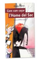 Com Vam Caçar L'Home Del Sac