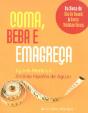 Coma, Beba e Emagreça - Preview