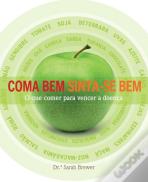 Coma Bem, Sinta-se Bem