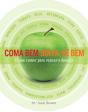 Coma Bem, Sinta-se Bem - Preview