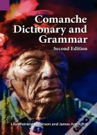 Comanche Dictionary And Grammar, Second Edition
